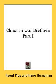 portada christ in our brethren part i (in English)
