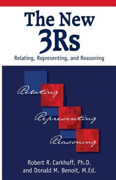 portada The New 3Rs: Relating, Representing, and Reasoning (en Inglés)