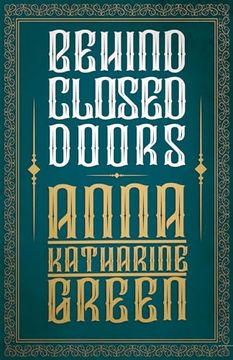 portada Behind Closed Doors (mr Gryce Series) (en Inglés)