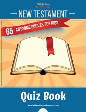 portada New Testament Quiz Book: 65 awesome quizzes for kids (in English)