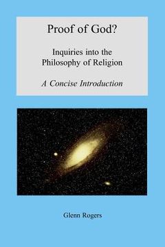 portada proof of god? inquiries into the philosophy of religion, a concise introduction (en Inglés)