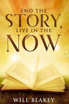 portada End The Story, Live In The Now (en Inglés)