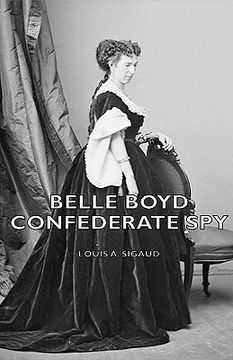 portada belle boyd - confederate spy (en Inglés)