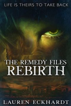 portada The Remedy Files: Rebirth (en Inglés)
