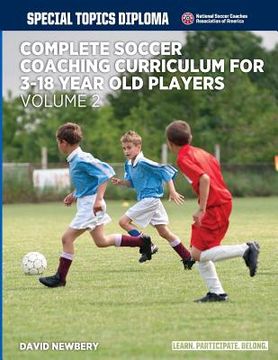 portada Complete Soccer Coaching Curriculum for 3-18 year old players - volume 2