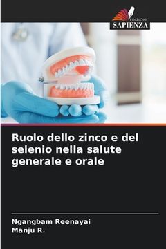 portada Ruolo dello zinco e del selenio nella salute generale e orale (in Italian)