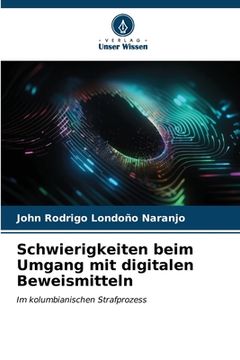 portada Schwierigkeiten beim Umgang mit digitalen Beweismitteln (in German)