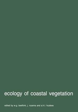 portada Ecology of Coastal Vegetation: Proceedings of a Symposium, Haamstede, March 21-25, 1983 (en Inglés)