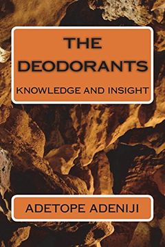 portada The Deodorants: Knowledge and Insight (en Inglés)