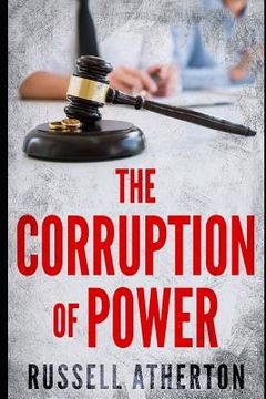 portada The Corruption of Power (en Inglés)