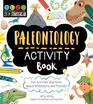 portada Stem Starters for Kids Paleontology Activity Book: Fun Activities and Facts About Dinosaurs and Fossils! (en Inglés)