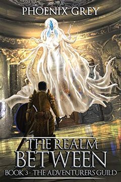 portada The Realm Between: The Adventurers Guild (Book 3) (in English)