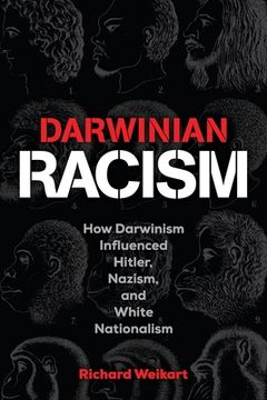 portada Darwinian Racism: How Darwinism Influenced Hitler, Nazism, and White Nationalism (in English)
