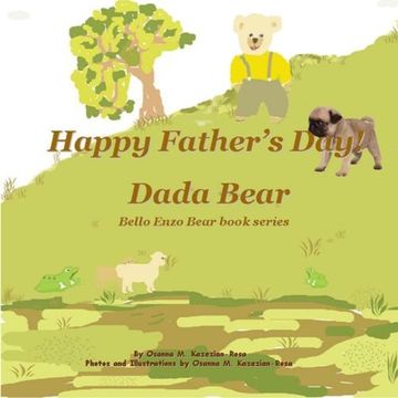 portada Happy Father's Day! Dada Bear (Bello Enzo Bear book series)