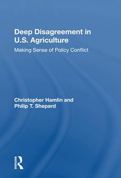 portada Deep Disagreement in U. S. Agriculture: Making Sense of Policy Conflict (en Inglés)
