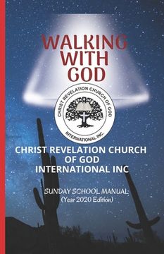 portada Walking With God: Christ Revelation Church of God International Inc (en Inglés)