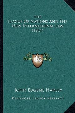portada the league of nations and the new international law (1921) (in English)