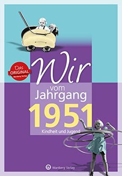 portada Wir vom Jahrgang 1951 - Kindheit und Jugend (Jahrgangsbände) (in German)