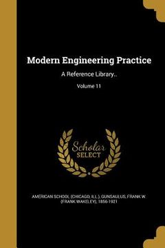 portada Modern Engineering Practice: A Reference Library..; Volume 11 (en Inglés)