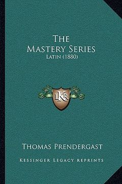 portada the mastery series: latin (1880) (in English)