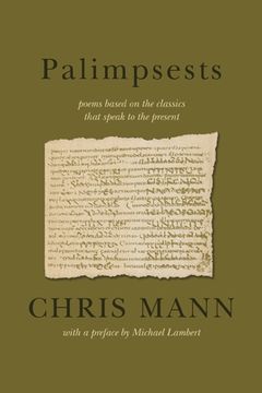 portada Palimpsests: poems based on the classics that speak to the present (en Inglés)
