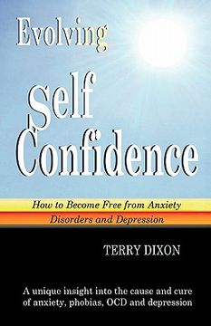 portada evolving self confidence: how to become free from anxiety disorders and depression