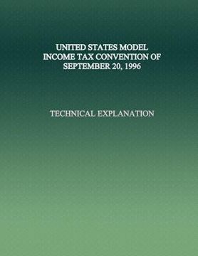portada United States Model Income Tax Convention of September 20, 1996: Technical Explanation