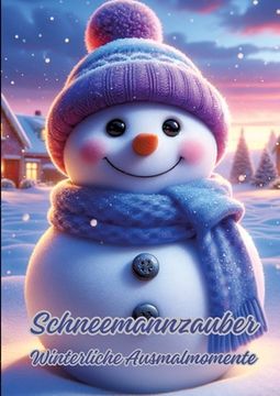 portada Schneemannzauber: Winterliche Ausmalmomente (en Alemán)