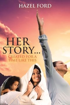 portada Her Story...: Created for a Time Like This (en Inglés)