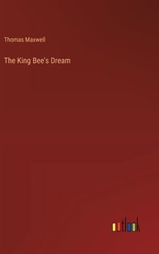 portada The King Bee's Dream (in English)