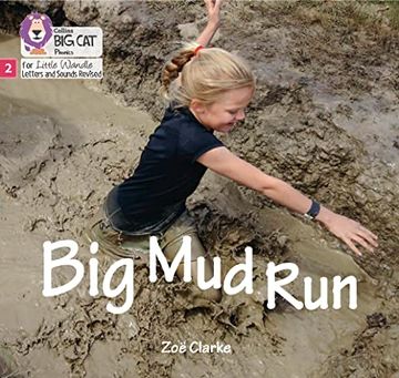 portada Big Cat Phonics for Little Wandle Letters and Sounds Revised - Big Mud Run: Phase 2