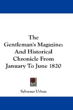 portada the gentleman's magazine: and historical chronicle from january to june 1820
