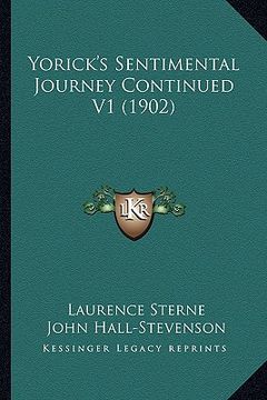 portada yorick's sentimental journey continued v1 (1902) (en Inglés)