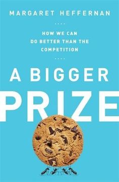 portada A Bigger Prize: How We Can Do Better than the Competition