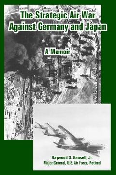 portada the strategic air war against germany and japan: a memoir (en Inglés)