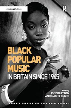 portada Black Popular Music in Britain Since 1945 (Ashgate Popular and Folk Music Series)