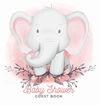 portada Baby Shower Guest Book: Elephant Baby Boy, Sign in Book Advice for Parents Wishes for a Baby Bonus Gift log Keepsake Pages, Place for a Photo (en Inglés)
