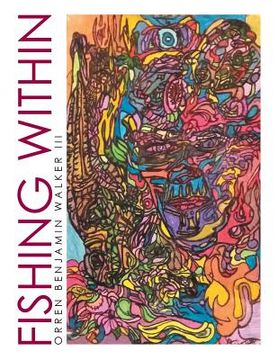 Fishing Within (en Inglés)