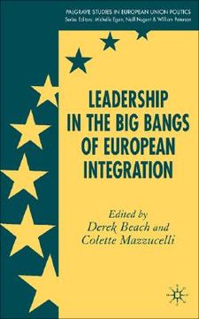 portada leadership in the big bangs of european integration (en Inglés)