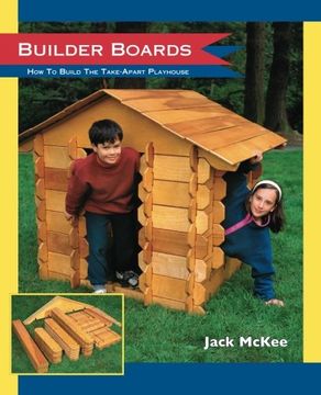 portada Builder Boards: How to Build the Take-Apart Playhouse (in English)