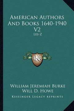 portada american authors and books 1640-1940 v2: les-z (en Inglés)
