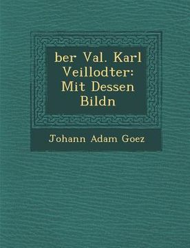 portada Ber Val. Karl Veillodter: Mit Dessen Bildn (en Inglés)
