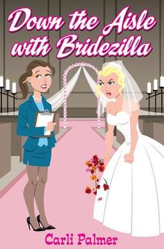 portada Down The Aisle With Bridezilla (en Inglés)