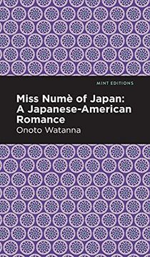 portada Miss Numè of Japan: A Japanese-American Romance (en Inglés)