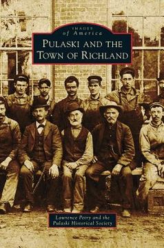 portada Pulaski and the Town of Richland (in English)