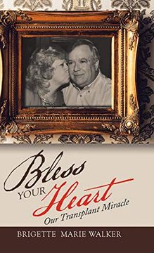 portada Bless Your Heart: Our Transplant Miracle (in English)