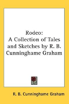 portada rodeo: a collection of tales and sketches by r. b. cunninghame graham (en Inglés)