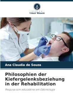portada Philosophien der Kiefergelenksbeziehung in der Rehabilitation: Pesquisa com Educadores em Odontologia (in German)