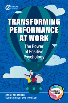 portada Transforming Performance at Work: The Power of Positive Psychology (en Inglés)