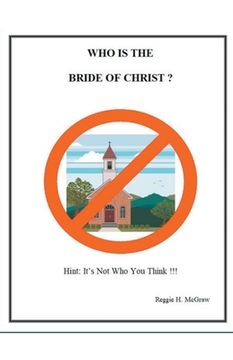 portada Who Is The Bride Of Christ? (en Inglés)